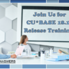 Join Us for CU*BASE 18.10 Release Training!