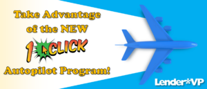 Take Advantage of the NEW 1Click Autopilot Program!