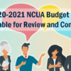 2020-2021 NCUA Budget Now Available for Review and Comment