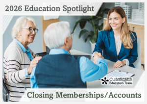 2026 Education Spotlight – Closing Memberships/Accounts
