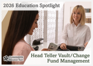 2026 Education Spotlight – Head Teller Vault/Change Fund Management