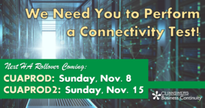 The Next HA Rollover is Coming in November – We Need You to Perform a Connectivity Test!