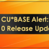 CU*BASE 23.10 Release Updates