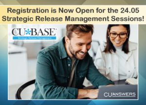 Registration is Now Open for the 24.05 CU*BASE Strategic Release Management Sessions!