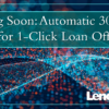 Coming Soon: Automatic 30-Day Purges for 1-Click Loan Offers