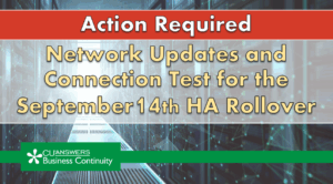 Action Required: Network Updates and Connection Test for the September 14th HA Rollover