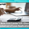 A Note from Lender*VP: Clients Locked out of Loan Applications