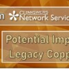 A Note from Network Services: Potential Impact to Your Legacy Copper Circuits