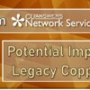 A Note from Network Services: Potential Impact to Your Legacy Copper Circuits