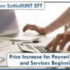 A Note from SettleMINT: Price Increase for Payveris Products and Services Beginning 7/1/22