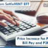 A Note from SettleMINT: Price Increase for Paymentus Bill Pay and P2P Products