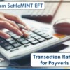 A Note from SettleMINT: Transaction Rate Increase for Payveris Clients