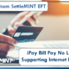 A Note from SettleMINT EFT: iPay Bill Pay No Longer Supporting Internet Explorer