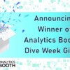 Announcing the Winner of the Analytics Booth Deep Dive Week Giveaway!