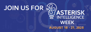 Join Us for Asterisk Intelligence Week, August 18-21!