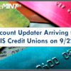 Account Updater Arriving for FIS Credit Unions on 9/22