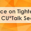 Advice on Tightening Your CU*Talk Security