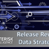Join the Asterisk Intelligence Team for a Release Review!
