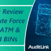 Join Us for a Review of Recent Brute Force Attacks on ATM & Debit Card BINs