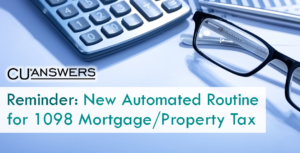 Reminder: New Automated Routine for 1098 Mortgage/Property Tax