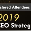 Attention Attendees of CEO Strategies Week 2019 – A Few Notes Prior to the Event