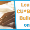 Learn All About CU*BASE Report Builder – Join Us on March 4th!