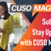 Subscribe to Stay Up-to-Date with CUSO Magazine!