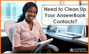 Need to Clean Up Your AnswerBook Contacts?