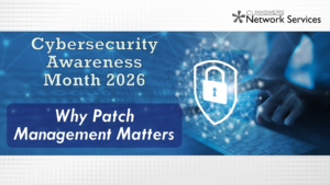 Cybersecurity Awareness Month 2026 – Why Patch Management Matters