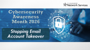 Cybersecurity Awareness Month 2026 – Stopping Email Account Takeover