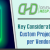 DHD Video Series: Key Considerations – Understanding Custom Projects & Authorizing per Vendor Data Requests