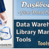 Jump into a Dashboard Dive: Data Warehousing/Library Management Tools