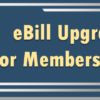 Coming Soon: eBill Upgrade for Members Using iPay