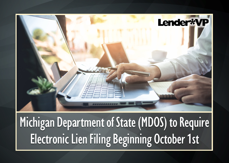 Michigan Department of State (MDOS) to Require Electronic Lien Filing Beginning October 1st