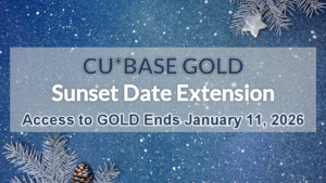 CU*BASE GOLD Sunset Date Extension