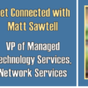 Get Connected with Matt Sawtell