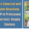 Get Connected with John Beauchamp!