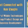 Get Connected with Ken Vaughn – Video Recap