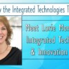 Get to Know the Integrated Technologies Team – Meet Lorie Morse