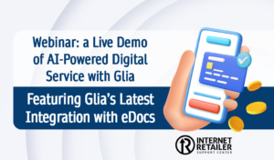 Webinar: A Live Demo of AI-Powered Digital Service with Glia, featuring Glia’s Latest Integration with eDocs
