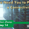 The Next HA Rollover is Coming May 14th – We Need You to Perform a Connectivity Test!