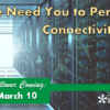 Reminder: The Next HA Rollover is Coming March 10th – We Need You to Perform a Connectivity Test!