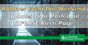 HA Rollover Event this Weekend – Updates to be Posted on Alerts Page