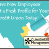 Have New Employees? Submit a Fresh Profile for Your Credit Union Today!