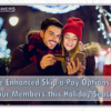 Share Enhanced Skip-a-Pay Options with Your Members this Holiday Season