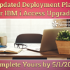Updated Deployment Plan for IBM i Access Upgrades – Complete Yours by 5/1/2024