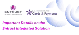 Important Details on the Entrust Integrated Solution