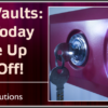 In-House Vaults: Sign Up Today and Take Up to 50% Off!