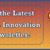 Check Out the August 2023 Edition of the Innovation Center Newsletter!