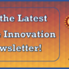 Check Out the May 2024 Edition of the Innovation Center Newsletter!